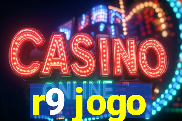 r9 jogo